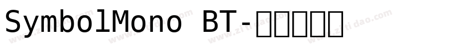 SymbolMono BT字体转换
